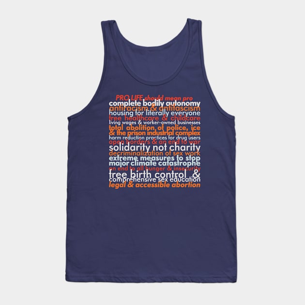 Pro Life Should Mean... 2022 edition Tank Top by leemeredith